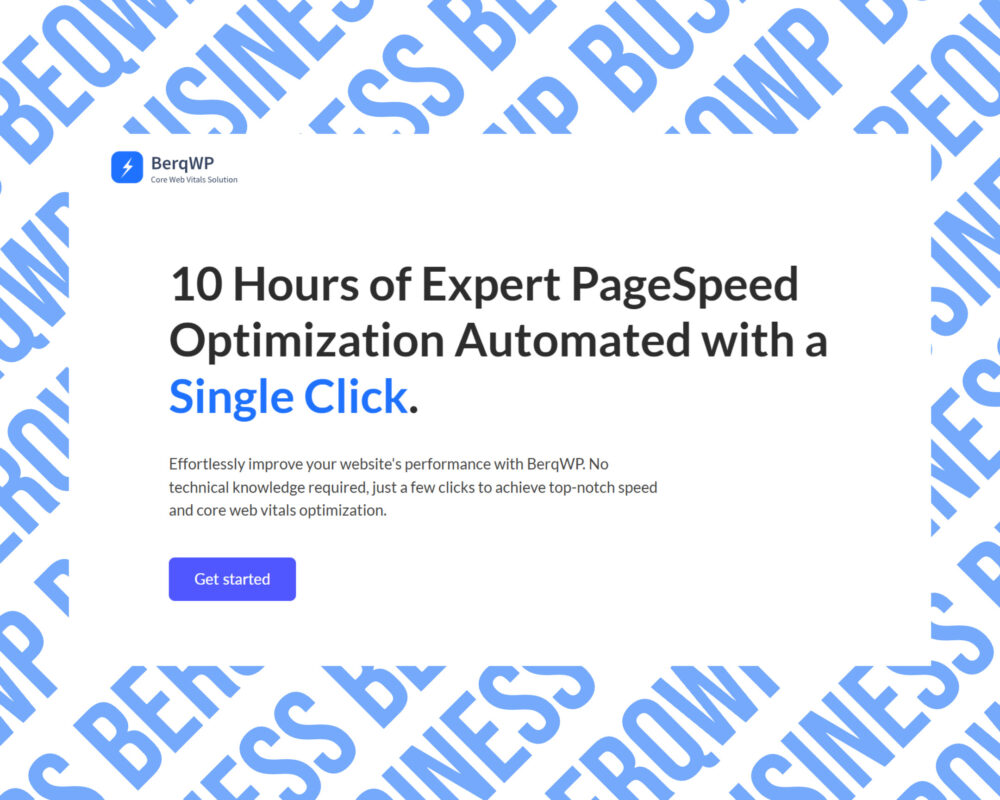 Automate PageSpeed Optimization with BerqWP effortlessly.