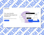 MemberDash flexible WordPress membership plugin promotion.