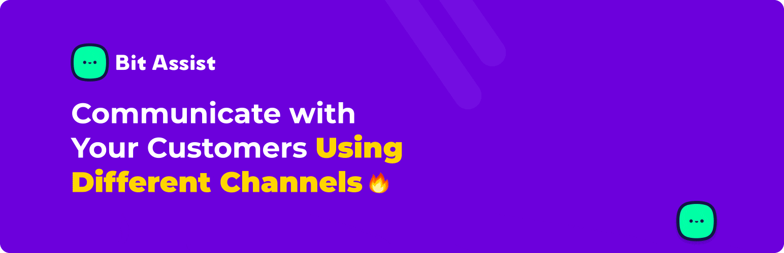 Bit Assist: Multi-channel customer communication tool